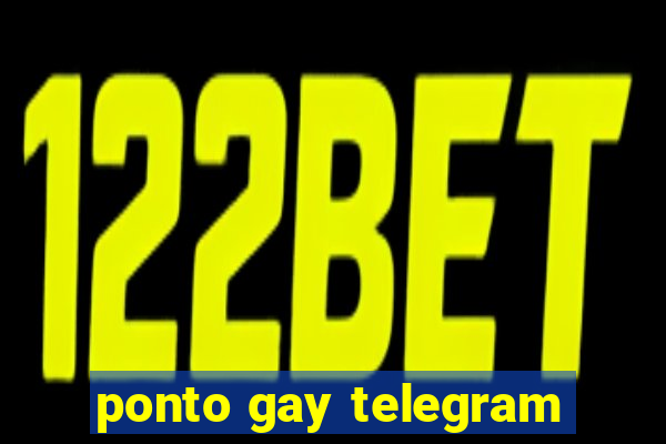 ponto gay telegram